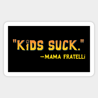 Kids Suck Sticker